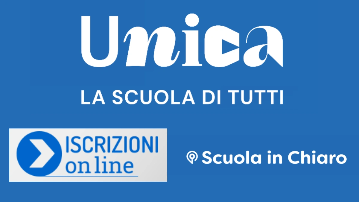 Il portale Unica, la scuola di tutti, con le sezioni Iscrizioni on line e Scuola in chiaro