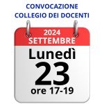 Lunedì 23/09/2024 ore 17-19: Collegio dei Docenti (CDU)